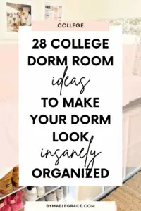 Dorm Room Organization Ideas