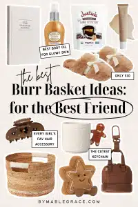 burr basket ideas for best friend