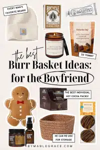 burr basket ideas for boyfriend